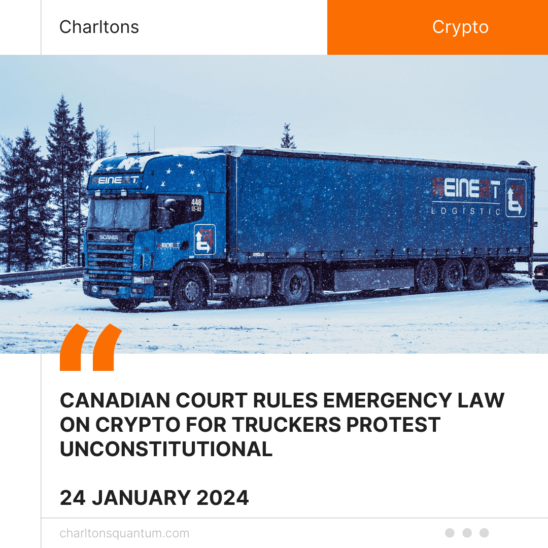 Canadian Court Rules Emergency Law on Crypto for Truckers Protest Unconstitutional