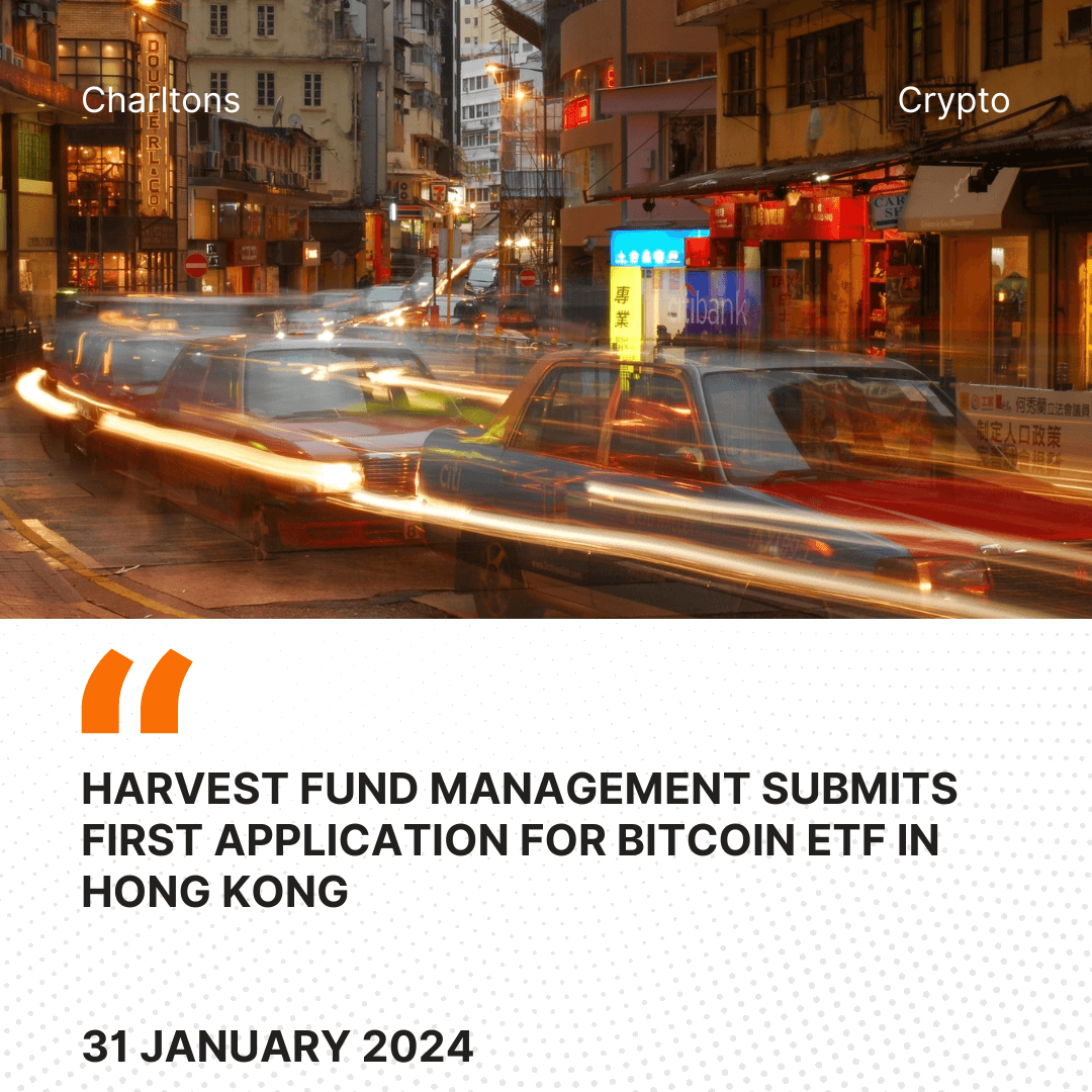Harvest Fund Management Submits First Application for Bitcoin ETF in Hong Kong