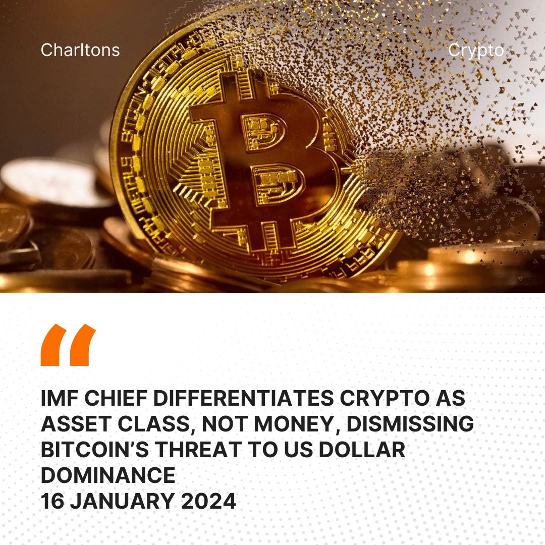 IMF Chief Differentiates Crypto as Asset Class, Not Money, Dismissing Bitcoin’s Threat to US Dollar Dominance