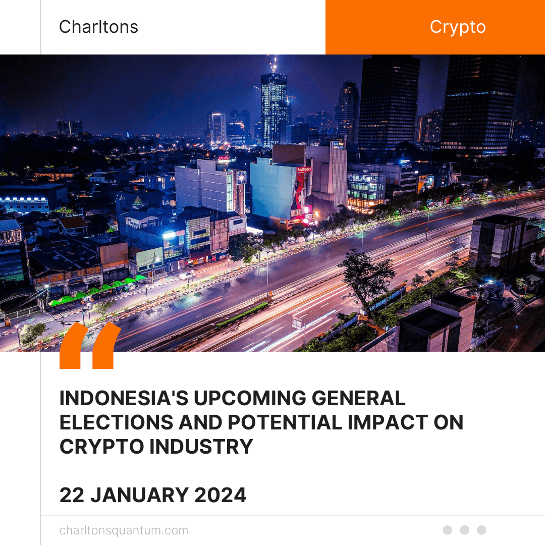 Indonesia’s Upcoming General Elections and Potential Impact on Crypto Industry