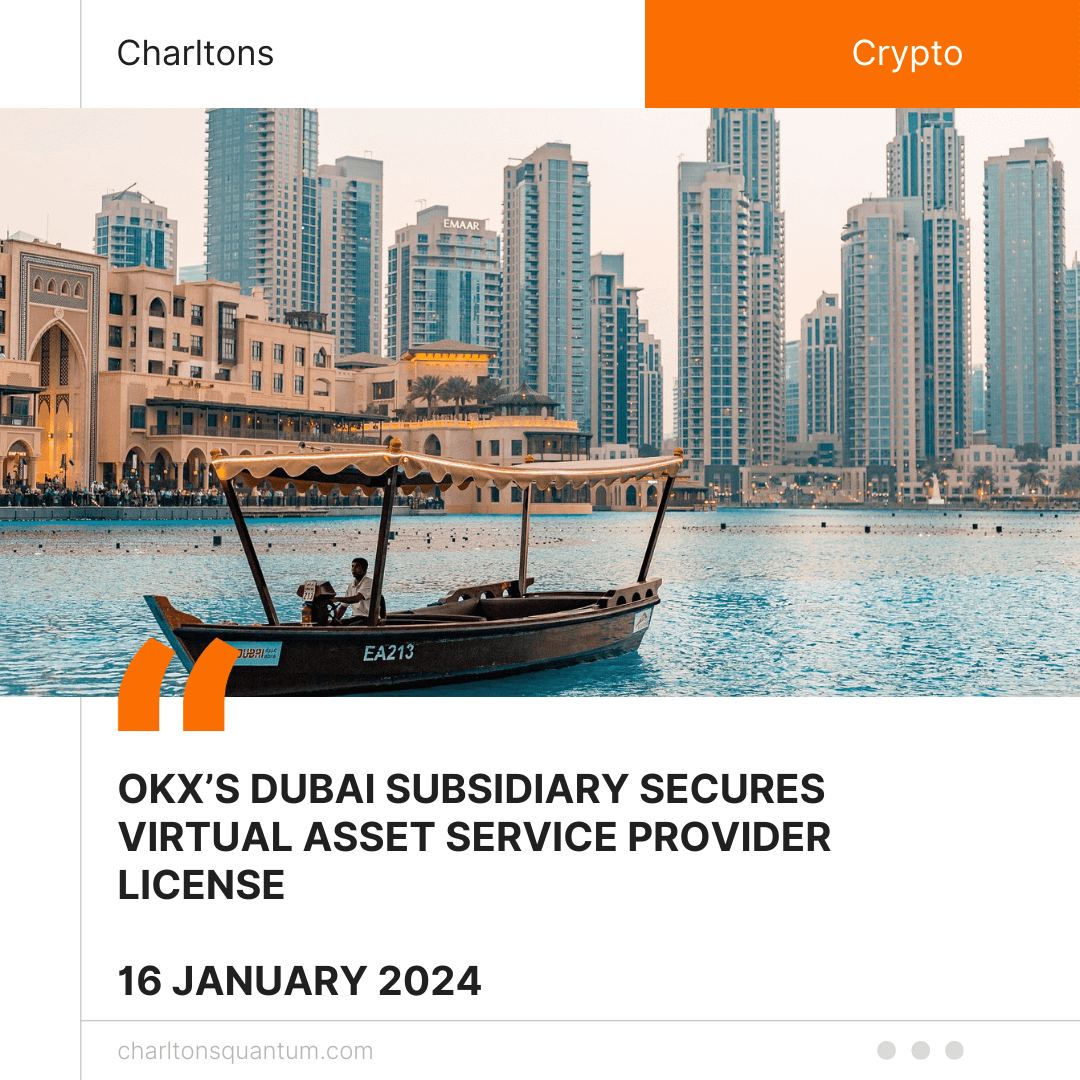 OKX’s Dubai Subsidiary Secures Virtual Asset Service Provider License