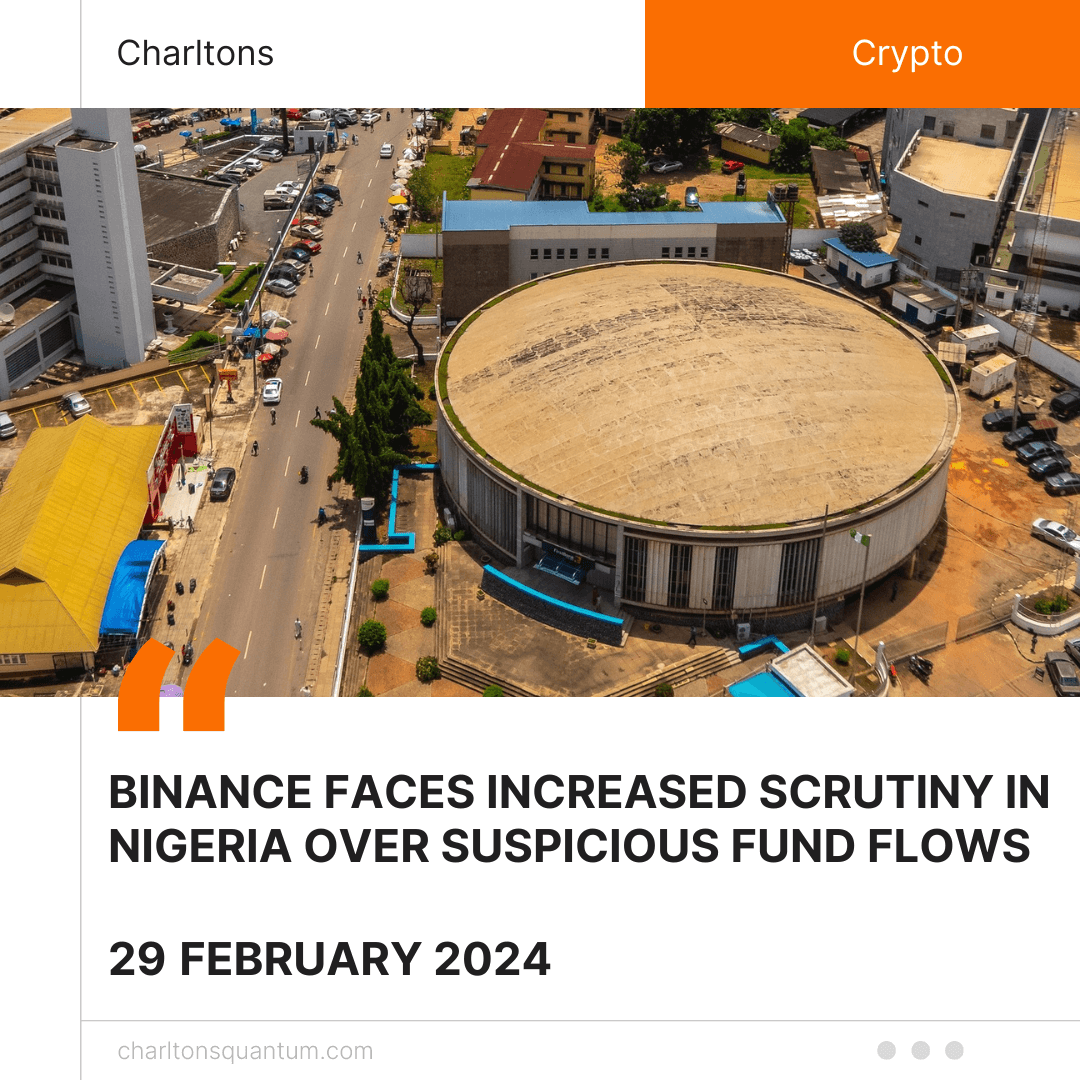 Binance Faces Increased Scrutiny in Nigeria Over Suspicious Fund Flows