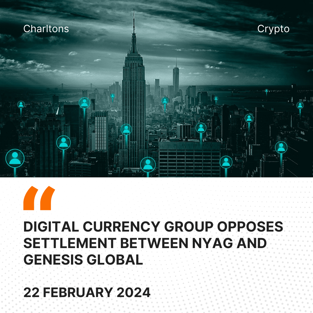 Digital Currency Group Opposes Settlement Between NYAG and Genesis Global