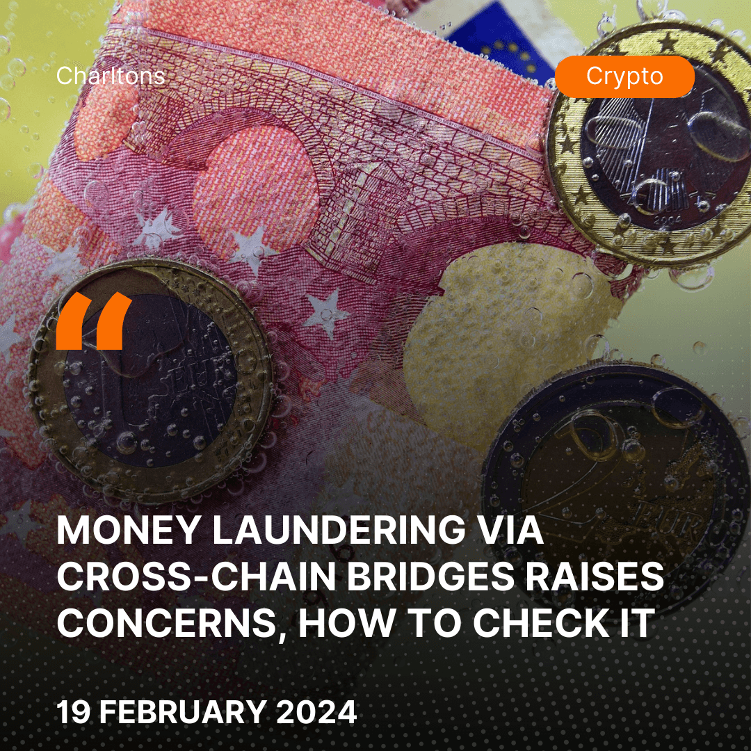 Money Laundering via Cross-Chain Bridges Raises Concerns, how to check it
