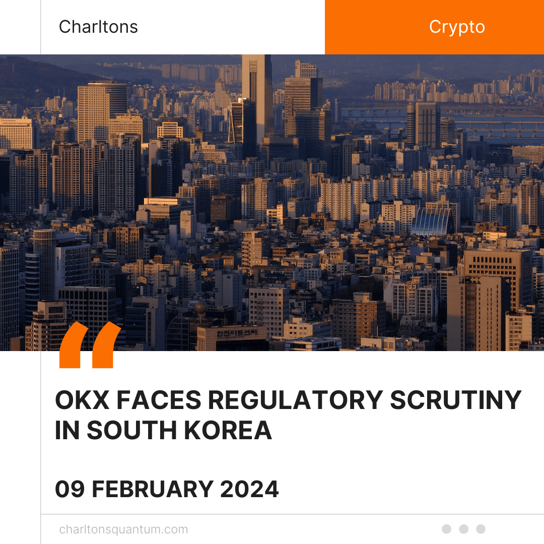 OKX Faces Regulatory Scrutiny in South Korea