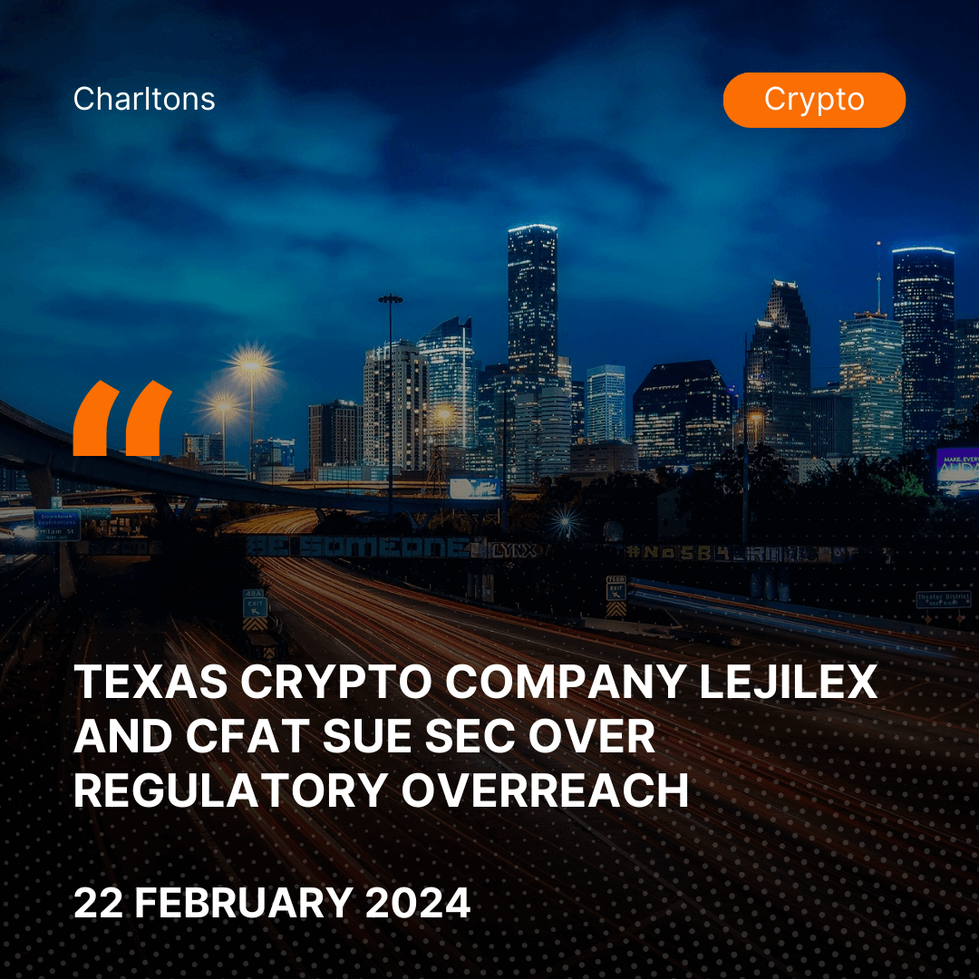 Texas Crypto Company Lejilex and CFAT Sue SEC Over Regulatory Overreach