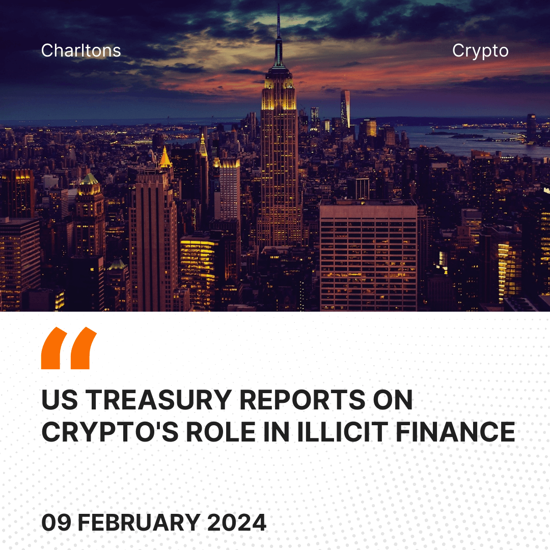 US Treasury Reports on Crypto’s Role in Illicit Finance