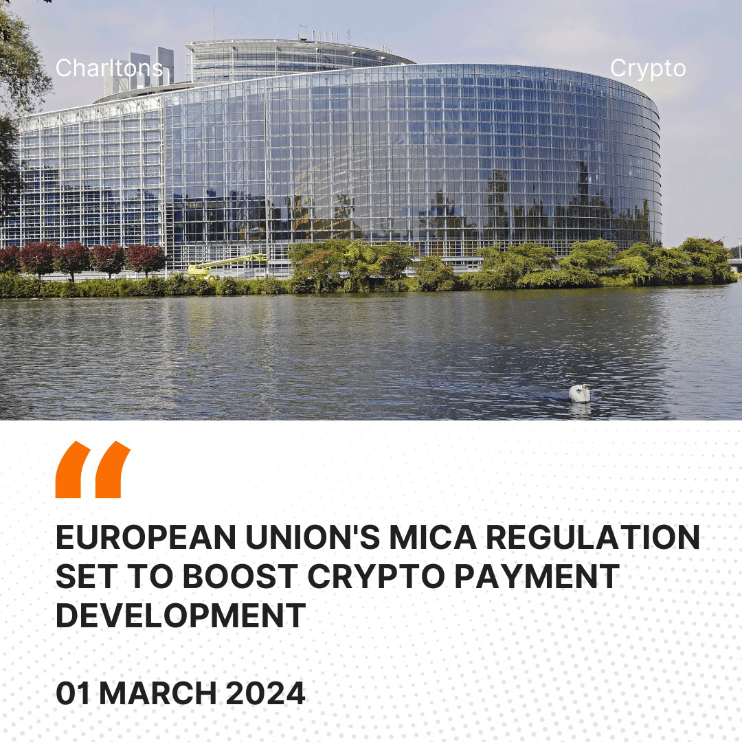 European Union’s MiCA Regulation Set to Boost Crypto Payment Development
