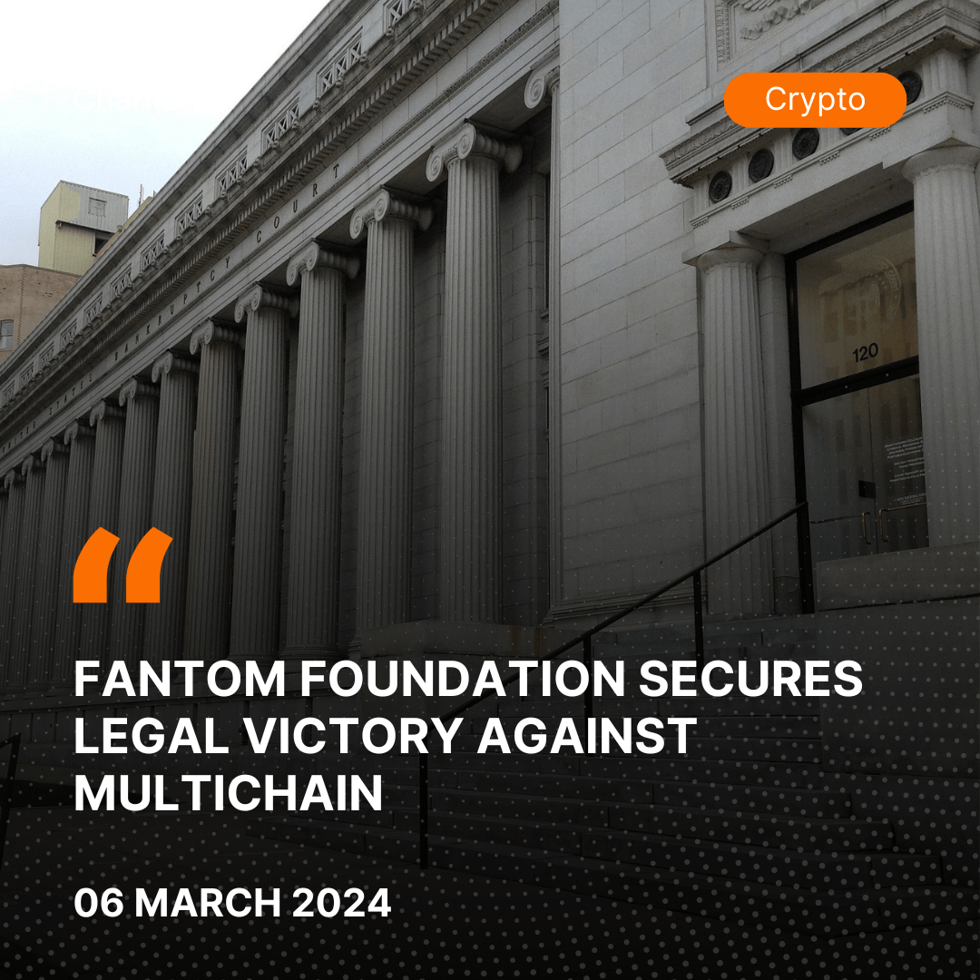 Fantom Foundation Secures Legal Victory Against Multichain