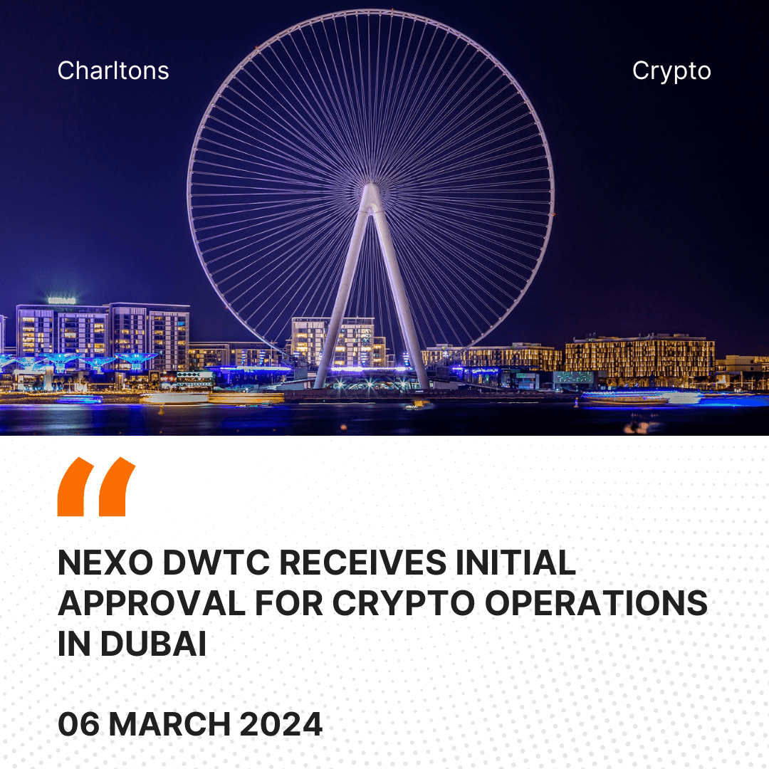 Nexo DWTC Receives Initial Approval for Crypto Operations in Dubai