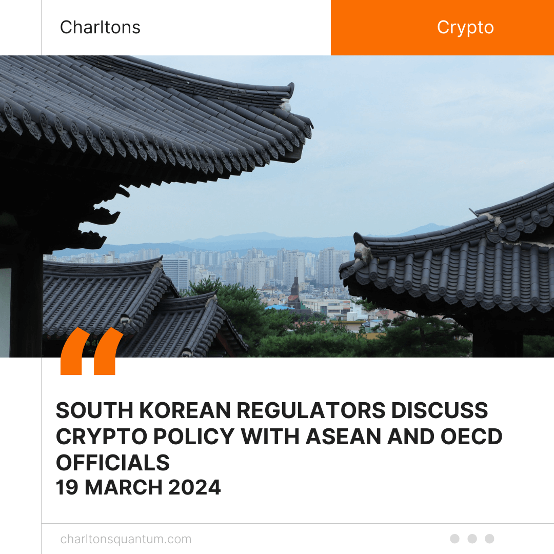 South Korean Regulators Discuss Crypto Policy with ASEAN and OECD Officials