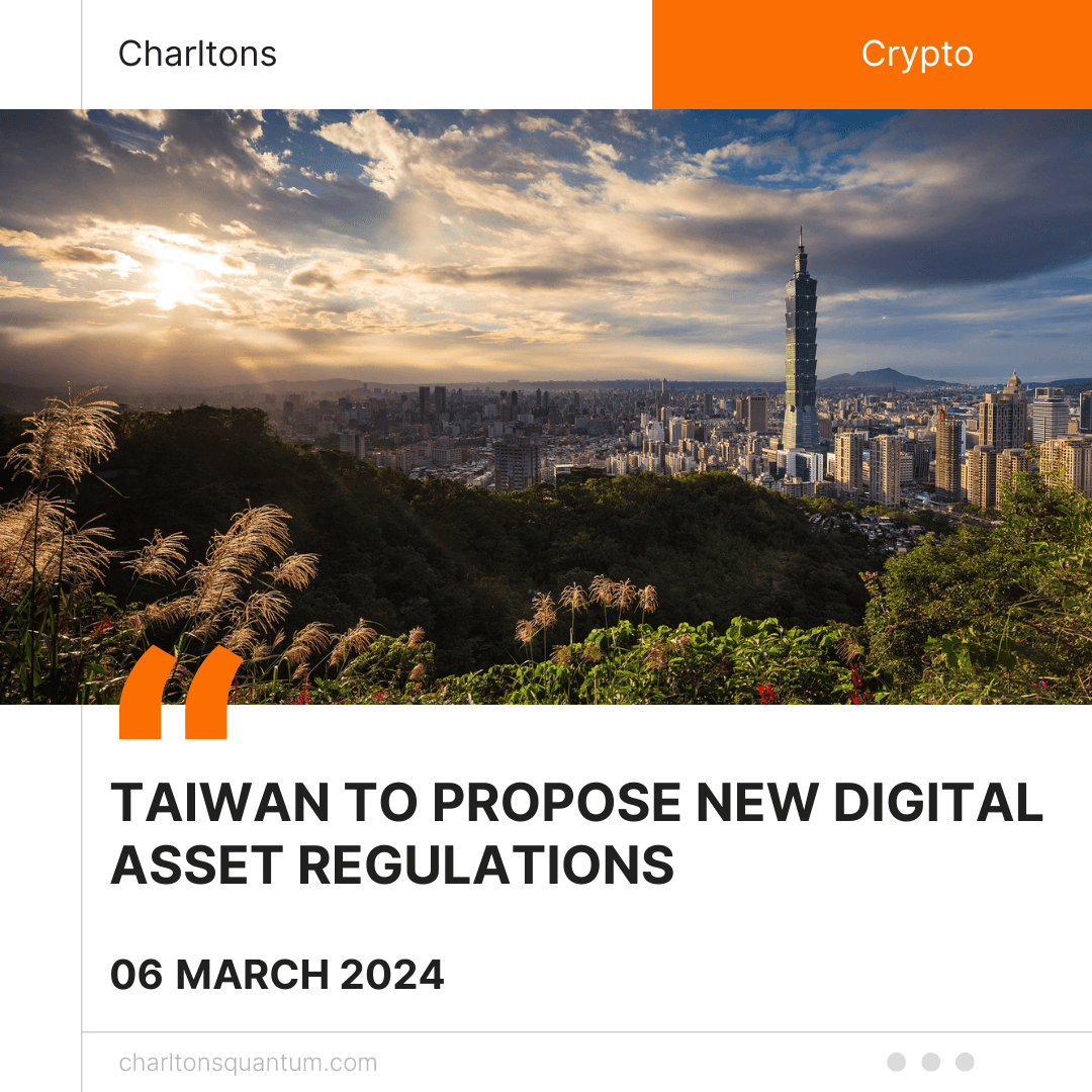 Taiwan to Propose New Digital Asset Regulations