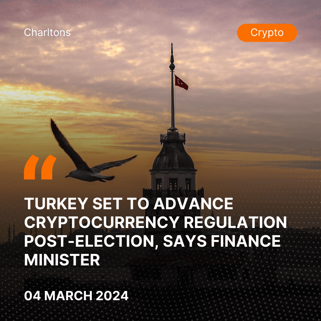 Turkey Set to Advance Cryptocurrency Regulation Post-Election, Says Finance Minister