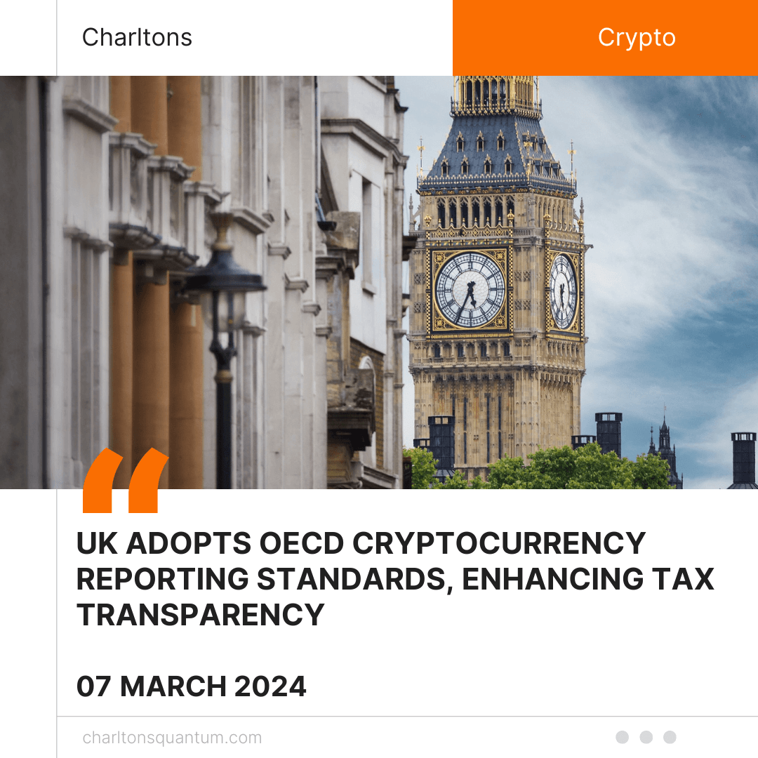 UK Adopts OECD Cryptocurrency Reporting Standards, Enhancing Tax Transparency