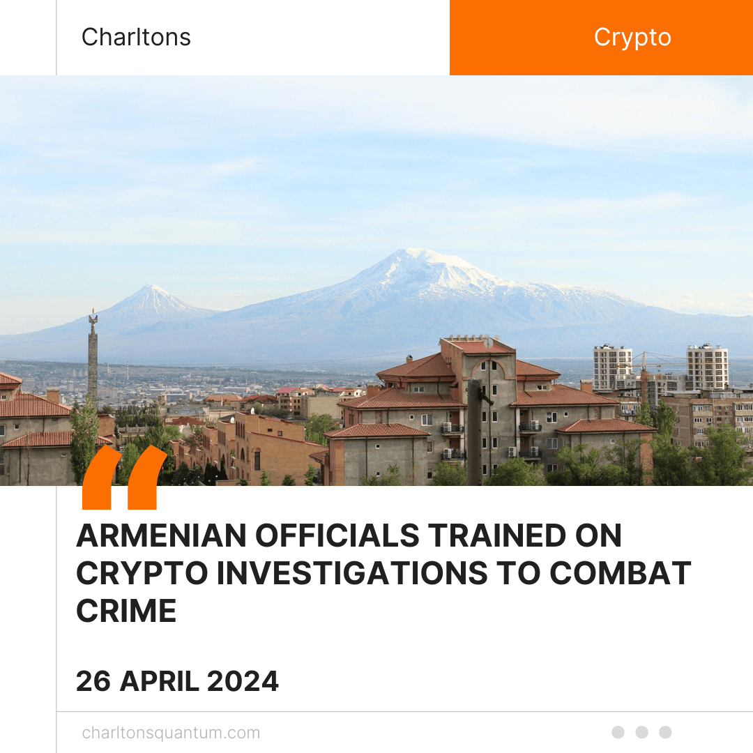 Armenian Officials Trained on Crypto Investigations to Combat Crime