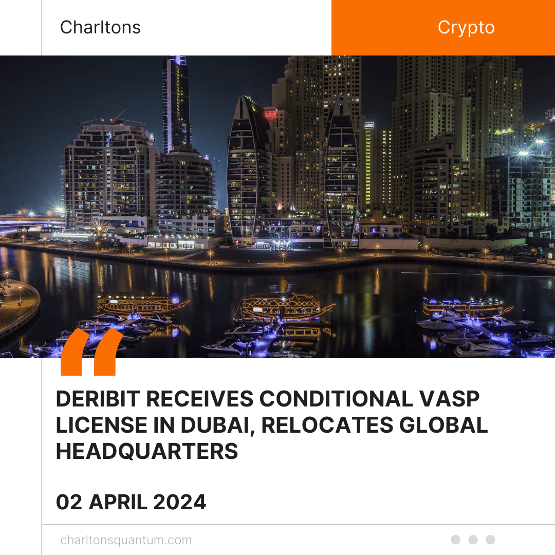Deribit Receives Conditional VASP License in Dubai, Relocates Global Headquarters