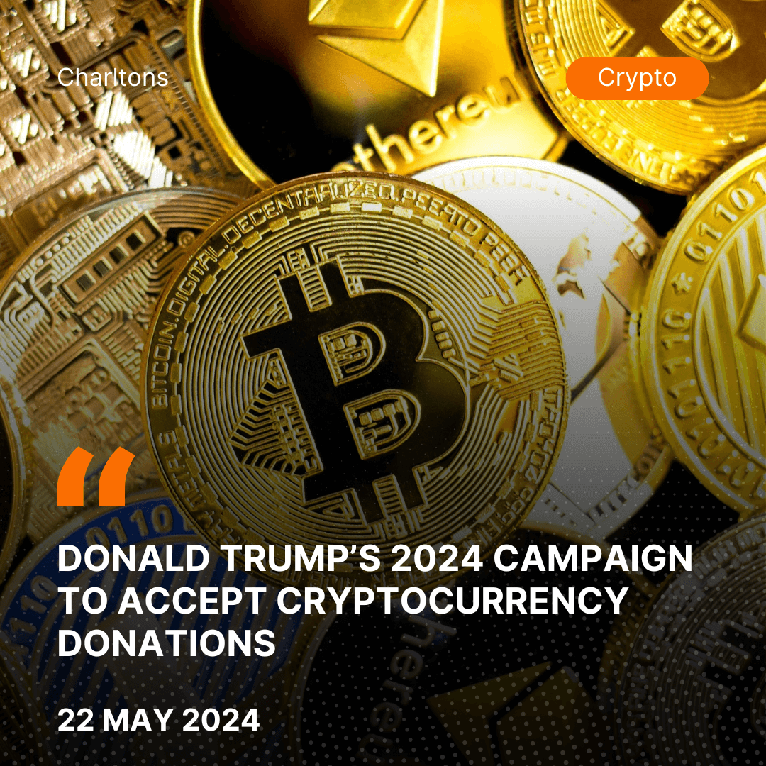 Donald Trump’s 2024 Campaign to Accept Cryptocurrency Donations