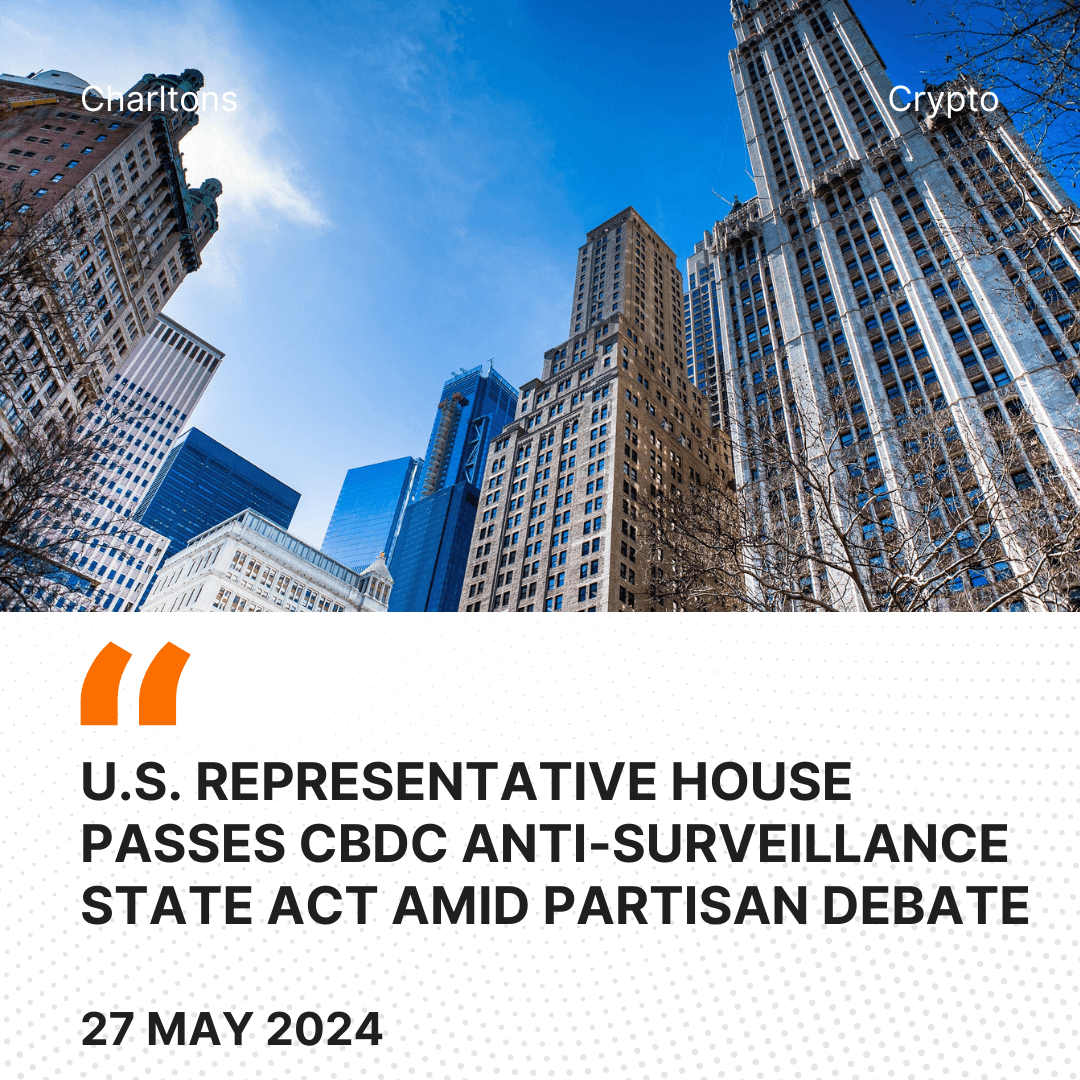 U.S. Representative House Passes CBDC Anti-Surveillance State Act Amid Partisan Debate