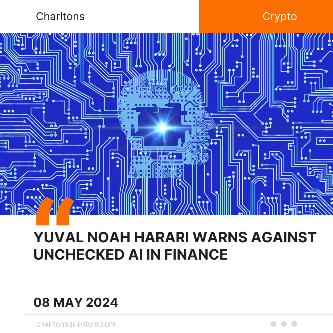 Yuval Noah Harari Warns Against Unchecked AI in Finance