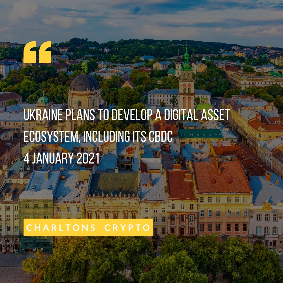 Ukraine plans to develop a digital asset ecosystem, including its CBDC 4 January 2021
