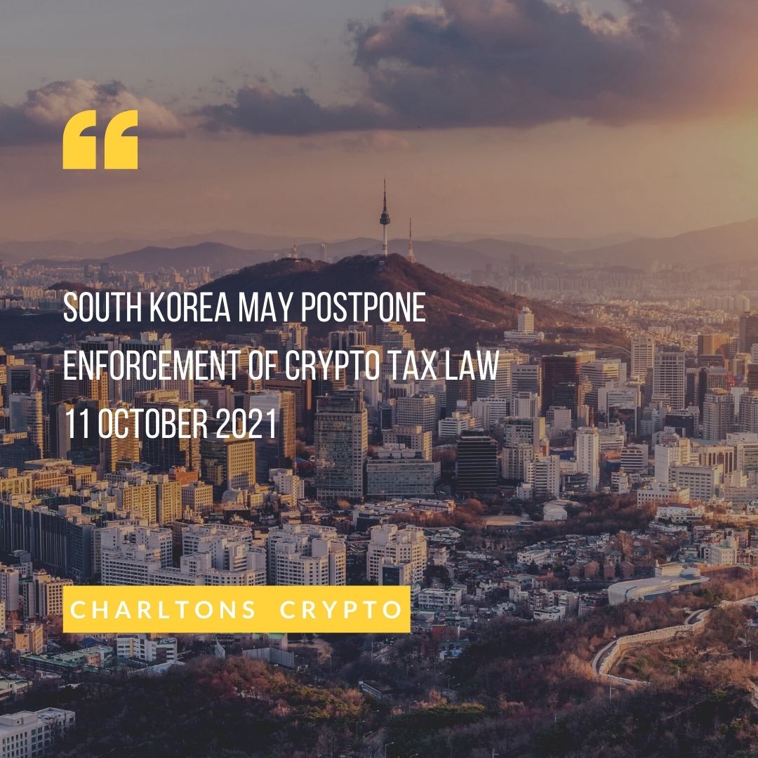 South Korea may postpone enforcement of crypto tax law 11 October 2021