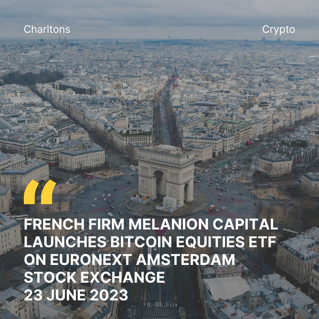 French Firm Melanion Capital Launches Bitcoin Equities ETF on Euronext Amsterdam Stock Exchange
