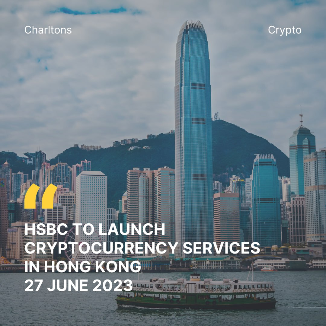HSBC to Launch Cryptocurrency Services in Hong Kong