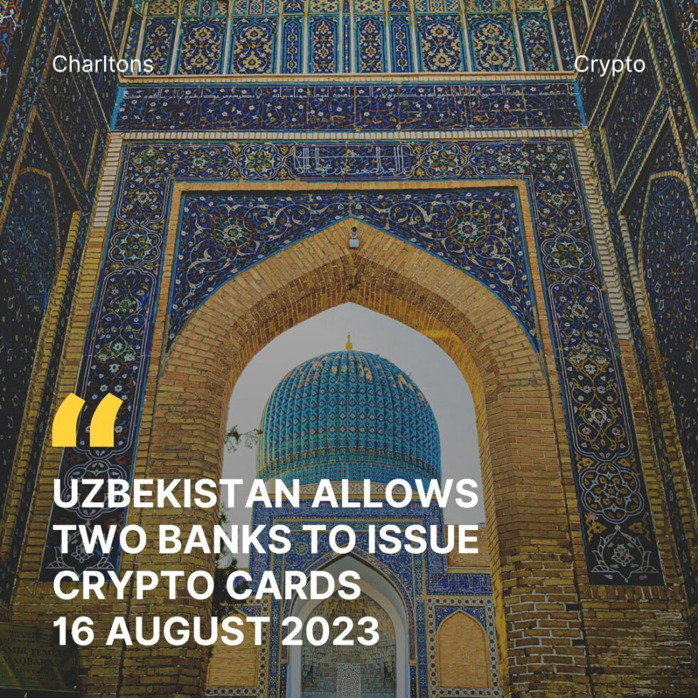 Uzbekistan Allows Two Banks To Issue Crypto Cards Charltons Quantum