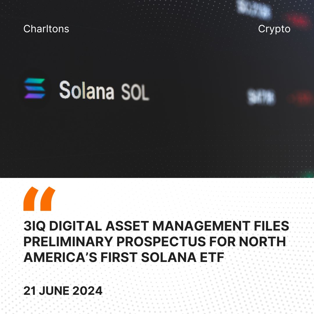 3iQ Digital Asset Management Files Preliminary Prospectus for North America’s First Solana ETF