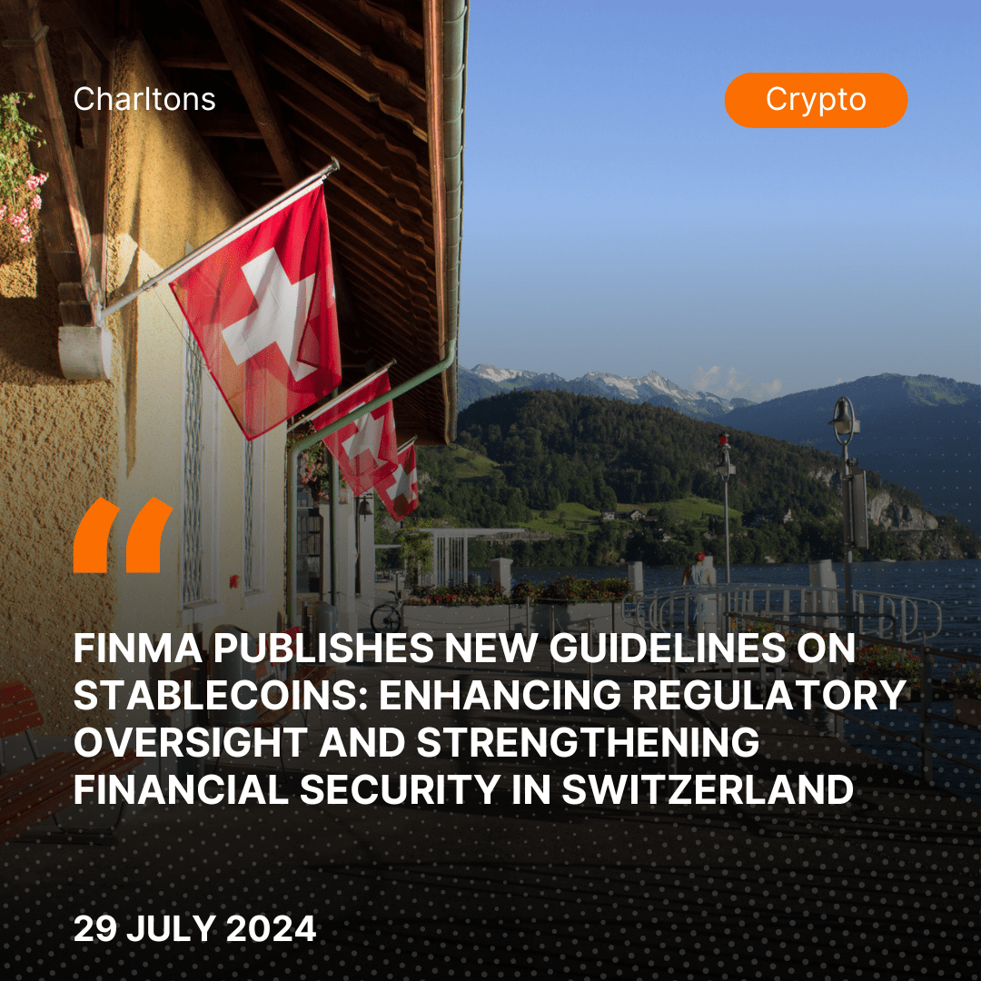 FINMA Publishes New Guidelines on Stablecoins: Enhancing Regulatory Oversight and Strengthening Financial Security in Switzerland