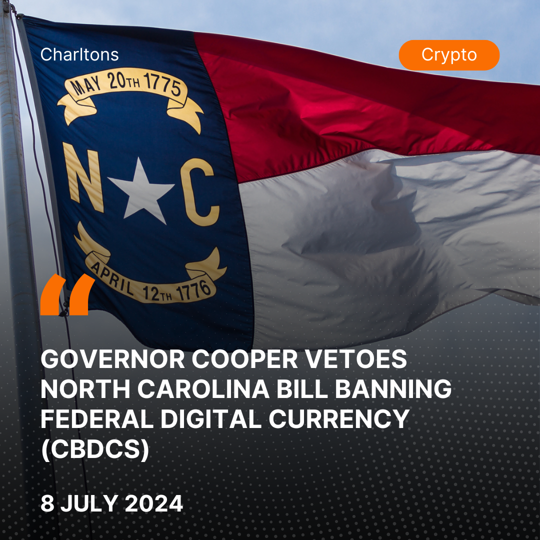 Governor Cooper Vetoes North Carolina Bill Banning Federal Digital Currency (CBDCs)