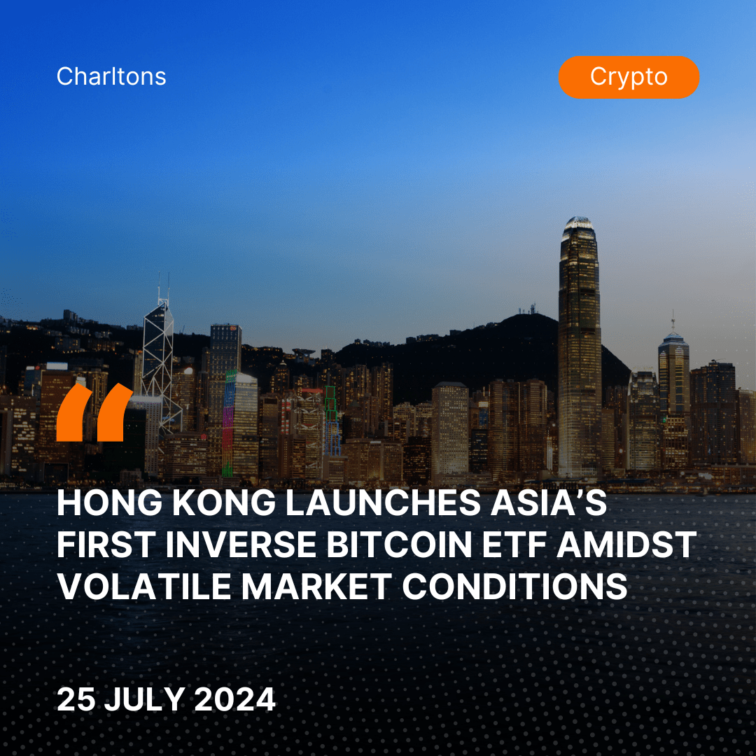 Hong Kong Launches Asia’s First Inverse Bitcoin ETF Amidst Volatile Market Conditions