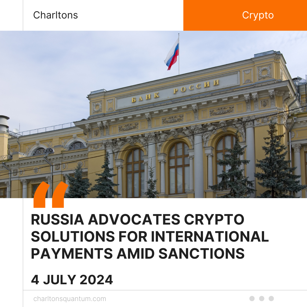 Russia Advocates Crypto Solutions for International Payments Amid Sanctions