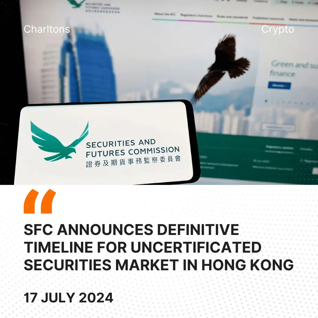 SFC Announces Definitive Timeline for Uncertificated Securities Market in Hong Kong