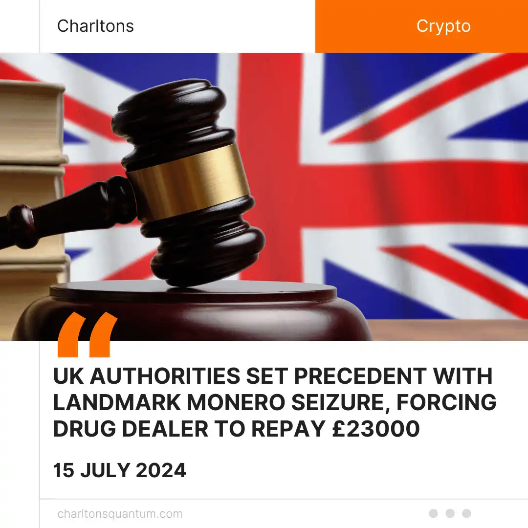 UK Authorities Set Precedent with Landmark Monero Seizure, Forcing Drug Dealer to Repay £23000