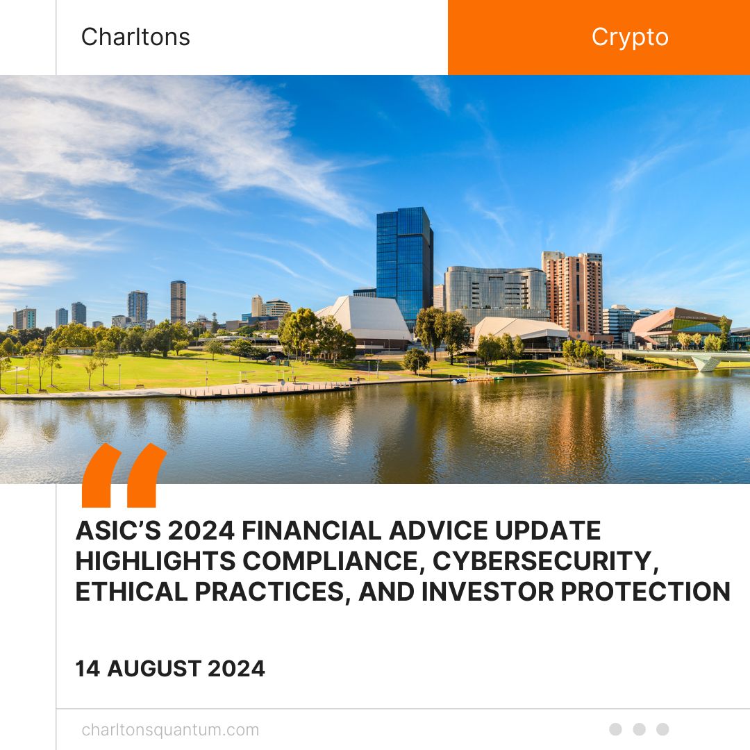 ASIC’s 2024 Financial Advice Update Highlights Compliance, Cybersecurity, Ethical Practices, and Investor Protection