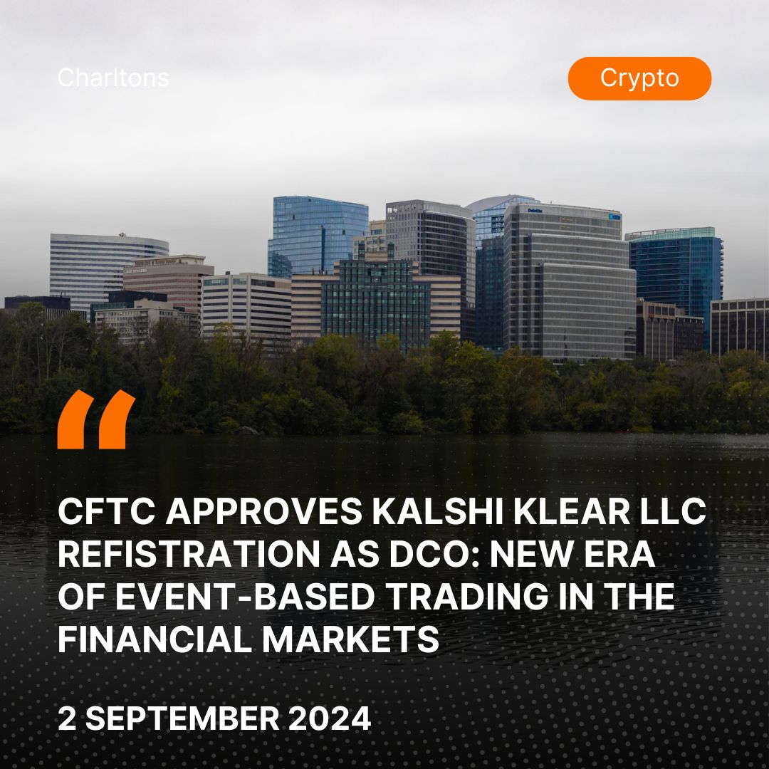 CFTC Approves Kalshi Klear LLC Refistration as DCO: New Era of Event-Based Trading in the Financial Markets