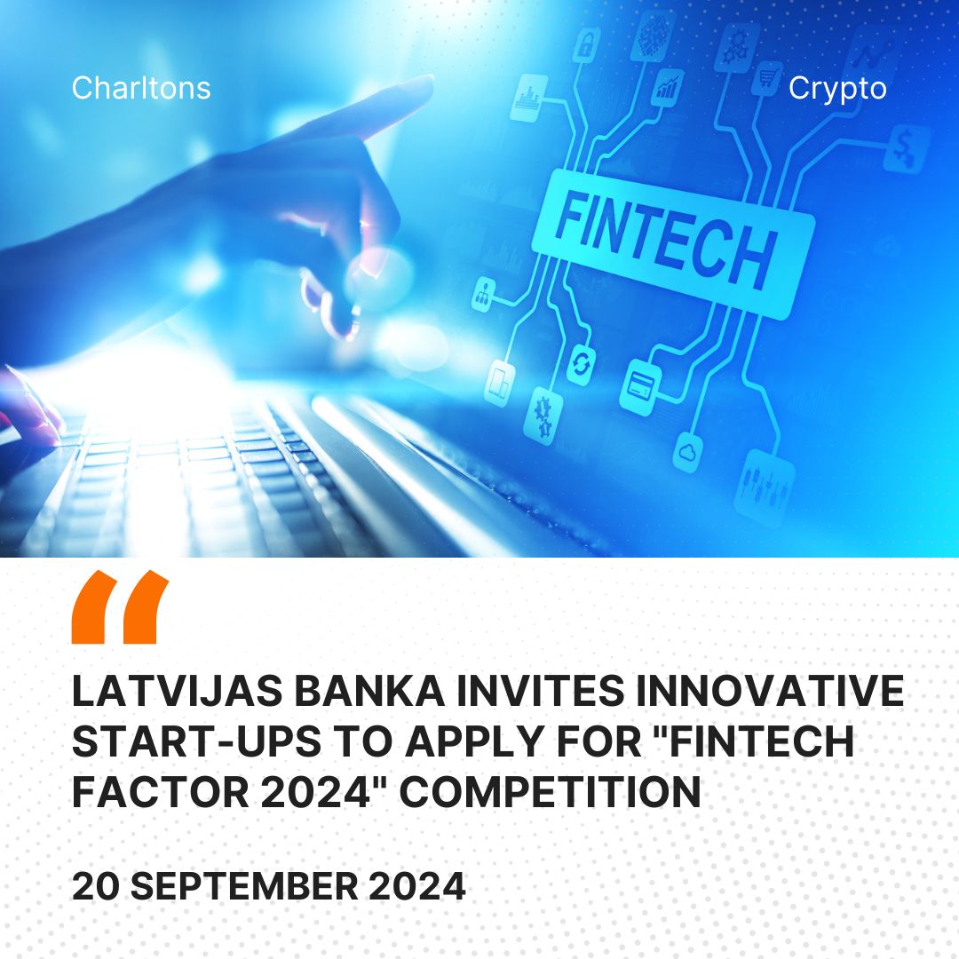 Latvijas Banka Invites Innovative Start-ups to Apply for "Fintech Factor 2024" Competition