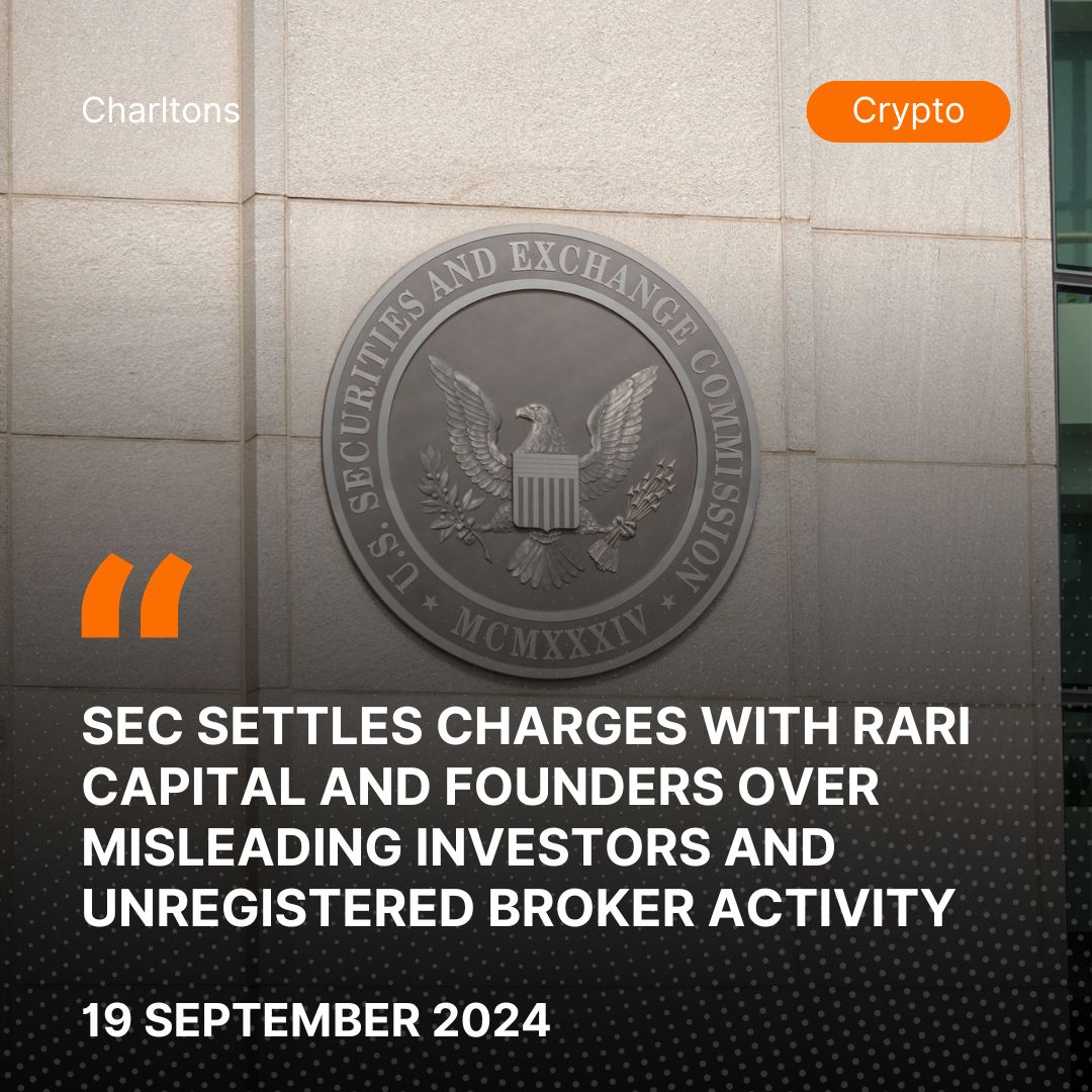 SEC Settles Charges with Rari Capital and Founders Over Misleading Investors and Unregistered Broker Activity