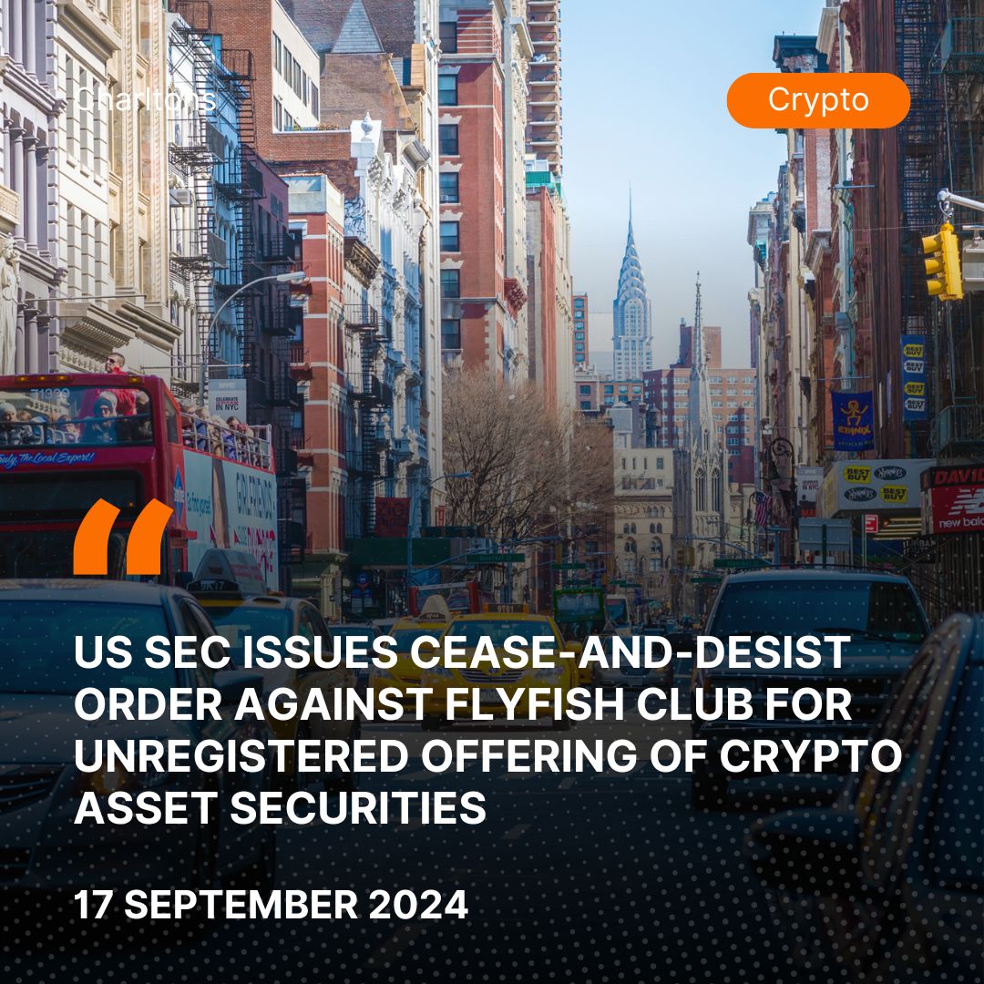 US SEC Issues Cease-and-Desist Order Against Flyfish Club for Unregistered Offering of Crypto Asset Securities