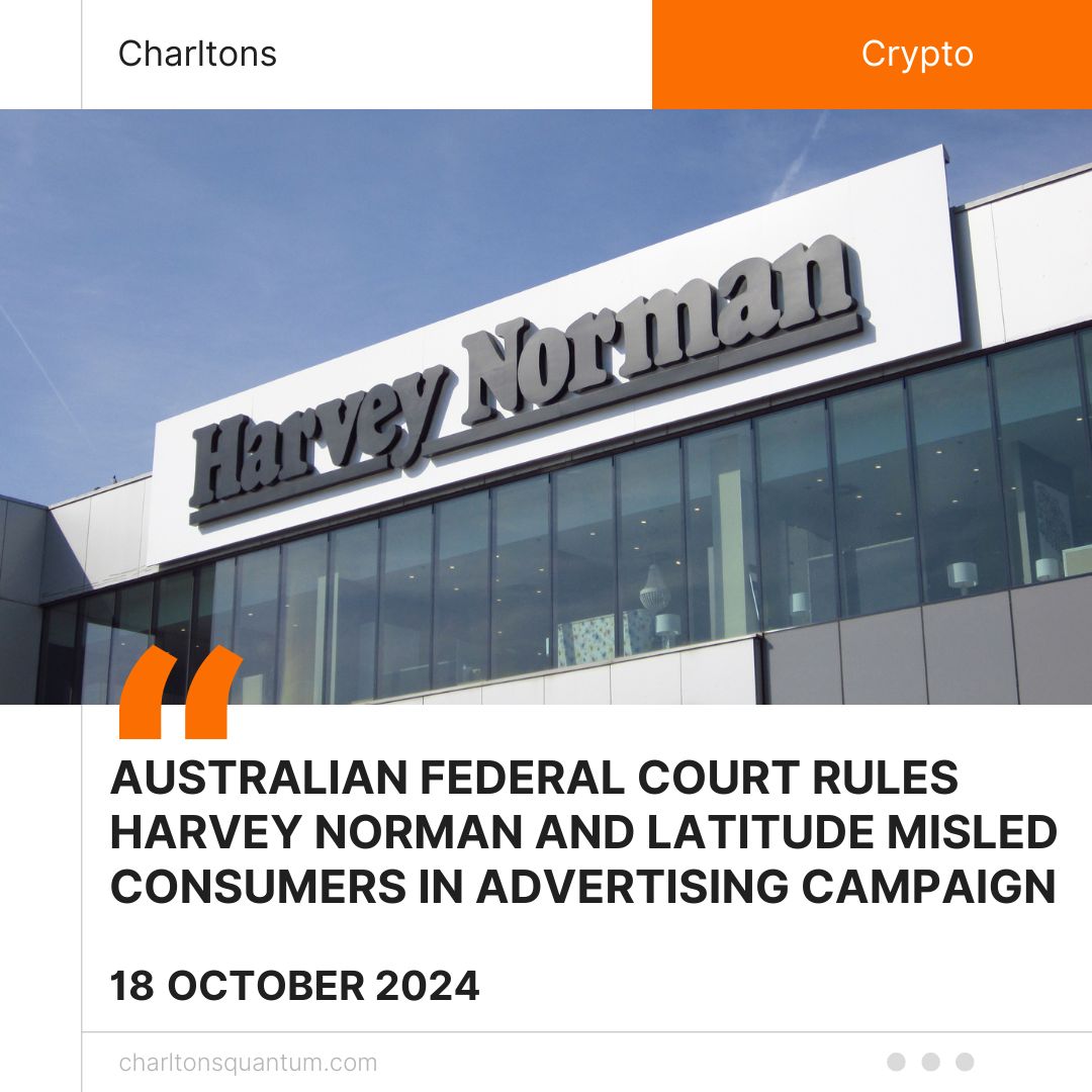 Australian Federal Court Rules Harvey Norman and Latitude Misled Consumers in Advertising Campaign