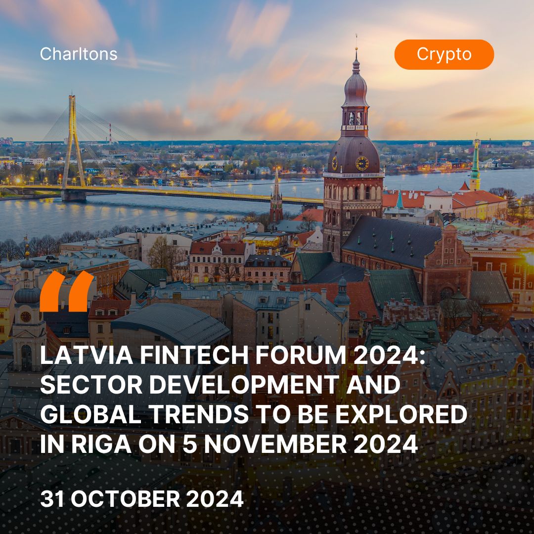 Latvia Fintech Forum 2024: Sector Development and Global Trends to Be Explored in Riga on 5 November 2024