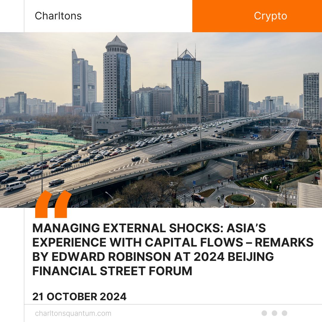 Managing External Shocks: Asia’s Experience with Capital Flows – Remarks by Edward Robinson at 2024 Beijing Financial Street Forum