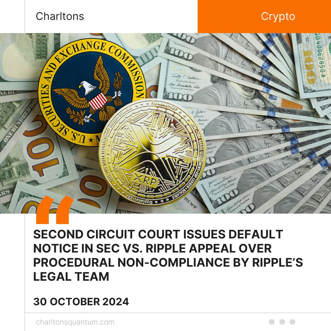 Second Circuit Court Issues Default Notice in SEC vs. Ripple Appeal over Procedural Non-Compliance by Ripple’s Legal Team