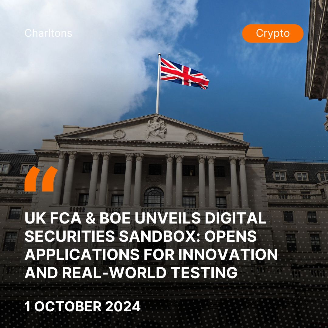 UK FCA & BoE unveils Digital Securities Sandbox: Opens Applications for Innovation and Real-World Testing