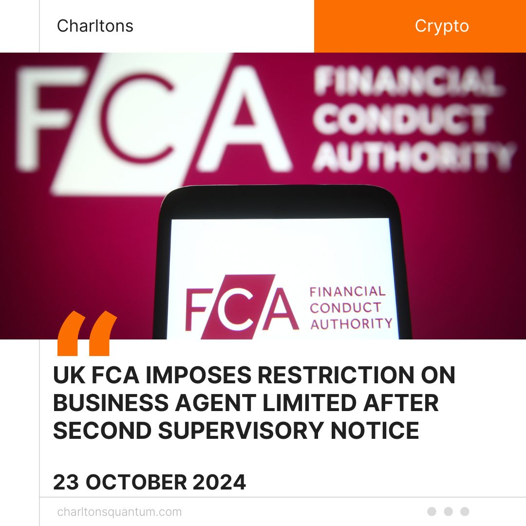 UK FCA Imposes Restriction on Business Agent Limited after Second Supervisory Notice