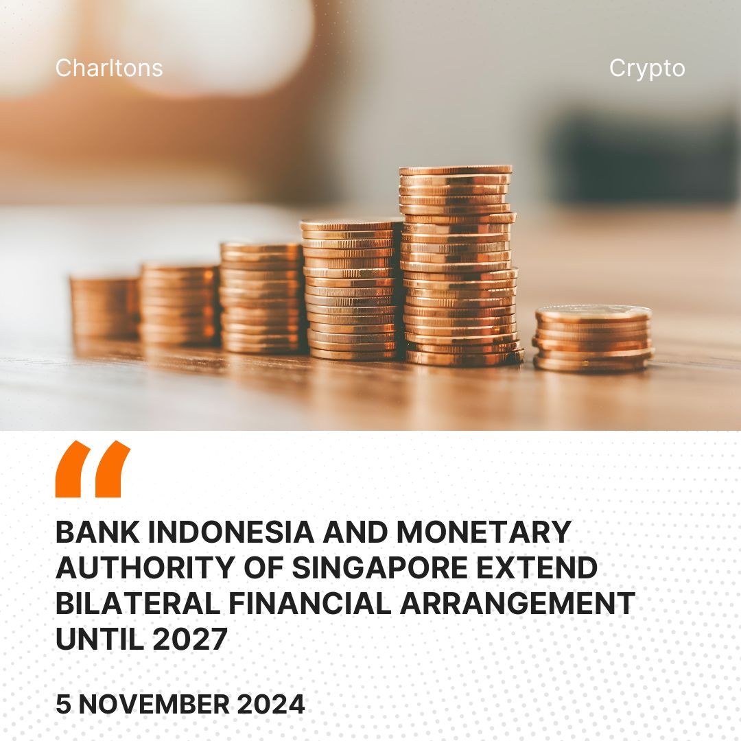 Bank Indonesia and Monetary Authority of Singapore Extend Bilateral Financial Arrangement Until 2027