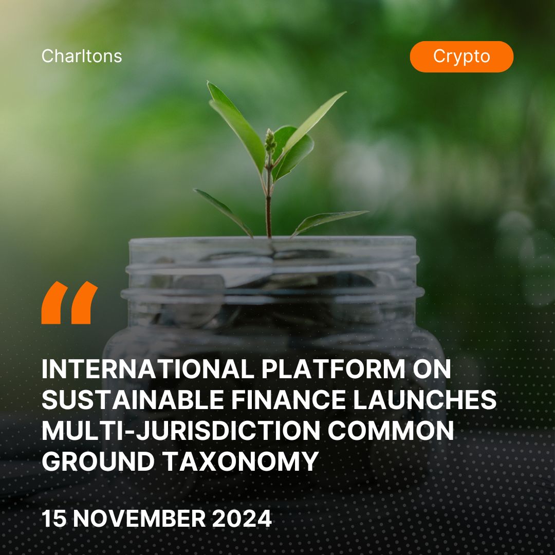 International Platform on Sustainable Finance Launches Multi-Jurisdiction Common Ground Taxonomy