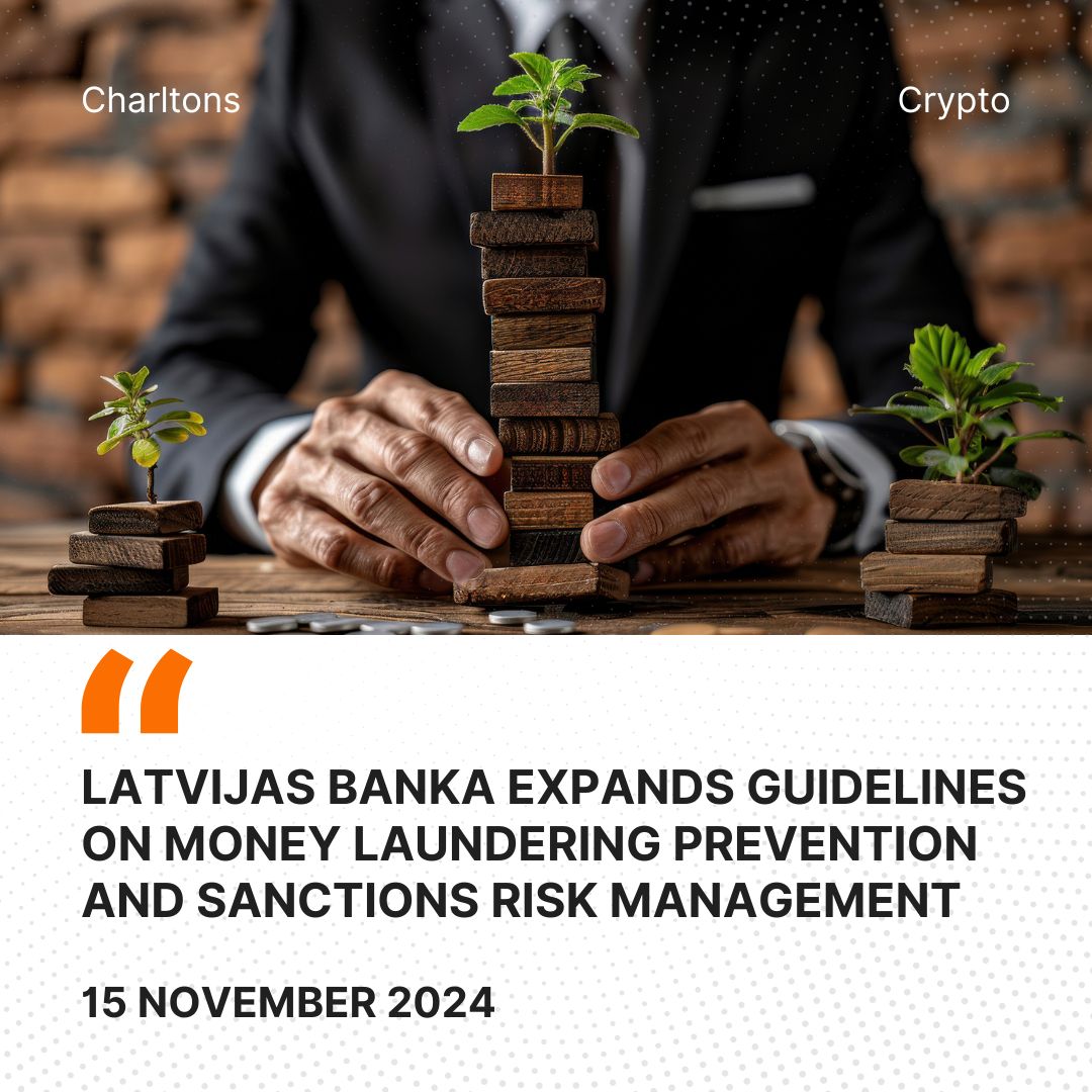 Latvijas Banka Expands Guidelines on Money Laundering Prevention and Sanctions Risk Management