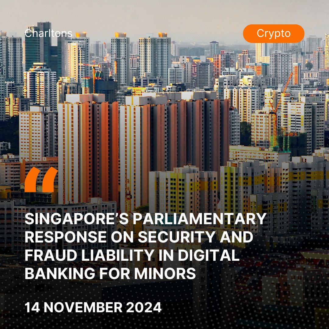 Singapore’s Parliamentary Response on Security and Fraud Liability in Digital Banking for Minors